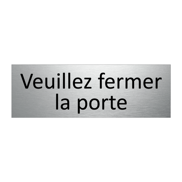 Veuillez fermer la porte