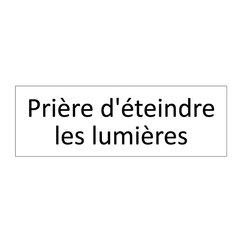 Prière d'éteindre les lumières