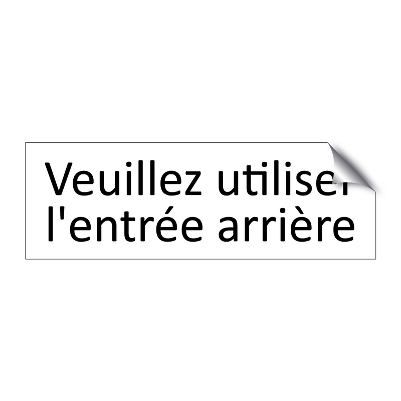 Veuillez utiliser l'entrée arrière