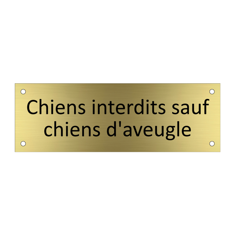 Chiens interdits sauf chiens d'aveugle