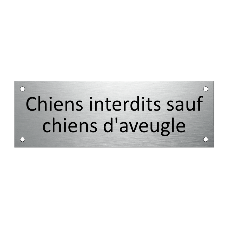 Chiens interdits sauf chiens d'aveugle