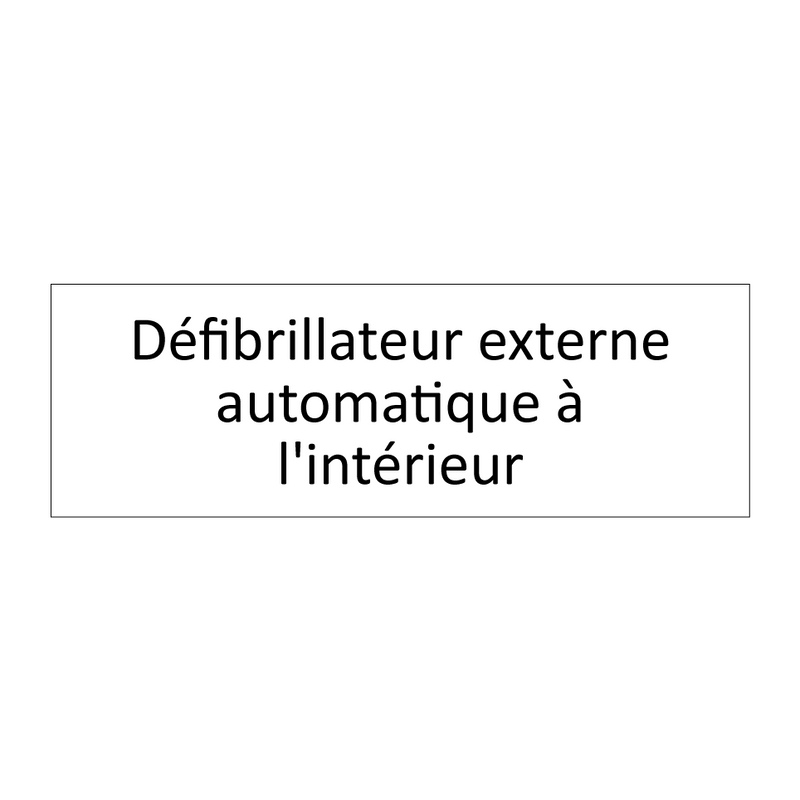 Défibrillateur externe automatique à l'intérieur