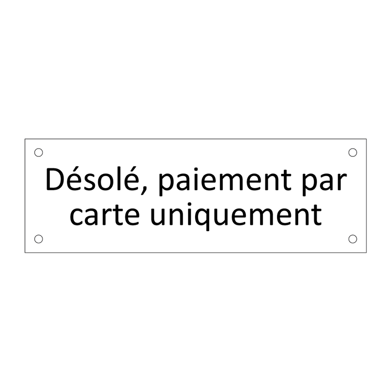 Désolé, paiement par carte uniquement