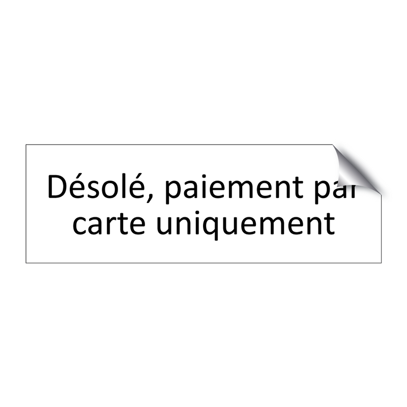 Désolé, paiement par carte uniquement