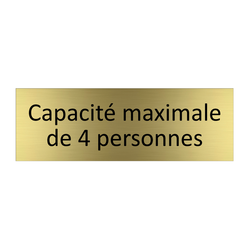 Capacité maximale de 4 personnes