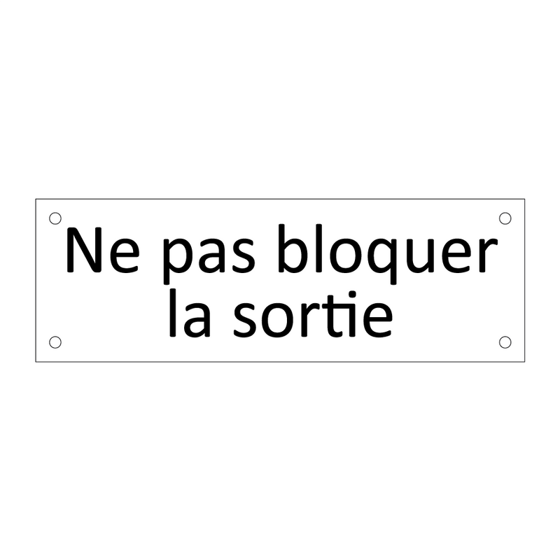 Ne pas bloquer la sortie