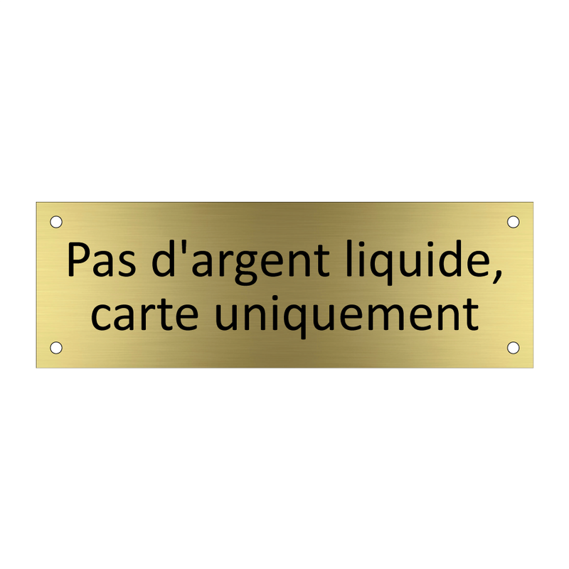 Pas d'argent liquide, carte uniquement