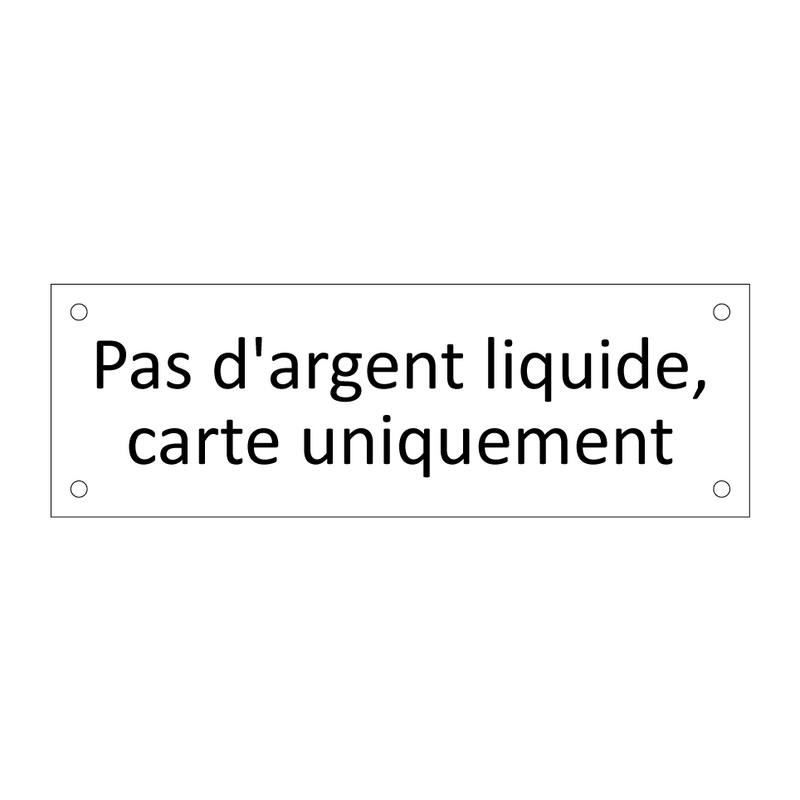 Pas d'argent liquide, carte uniquement