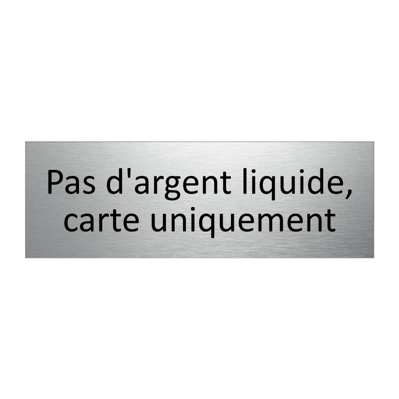 Pas d'argent liquide, carte uniquement