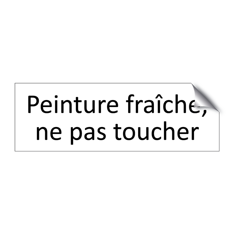 Peinture fraîche, ne pas toucher