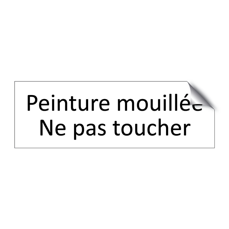 Peinture mouillée Ne pas toucher