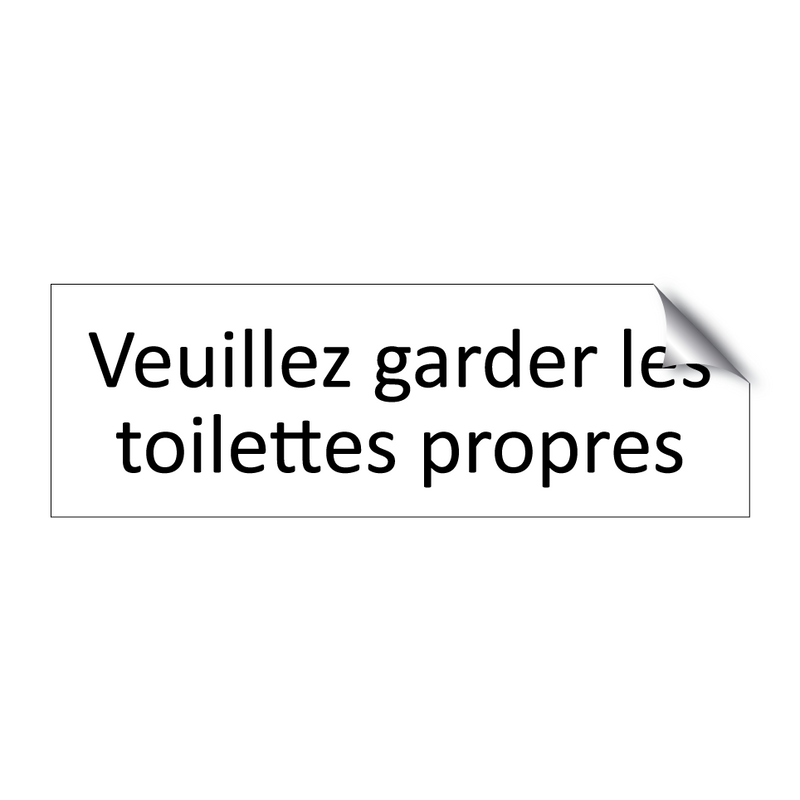 Veuillez garder les toilettes propres