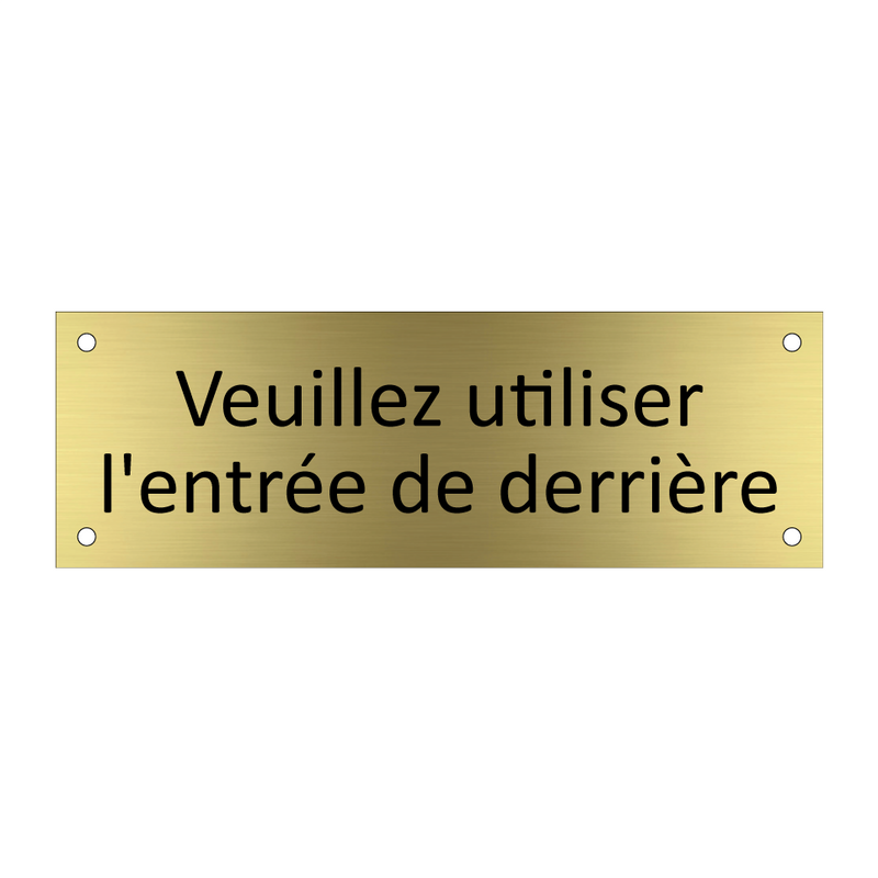 Veuillez utiliser l'entrée de derrière