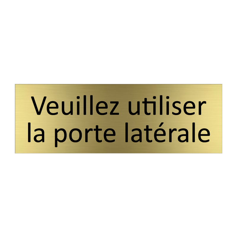 Veuillez utiliser la porte latérale