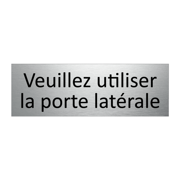 Veuillez utiliser la porte latérale