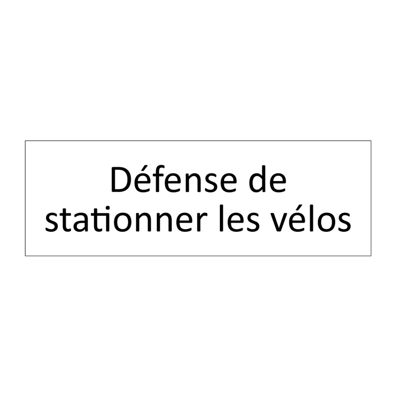 Défense de stationner les vélos