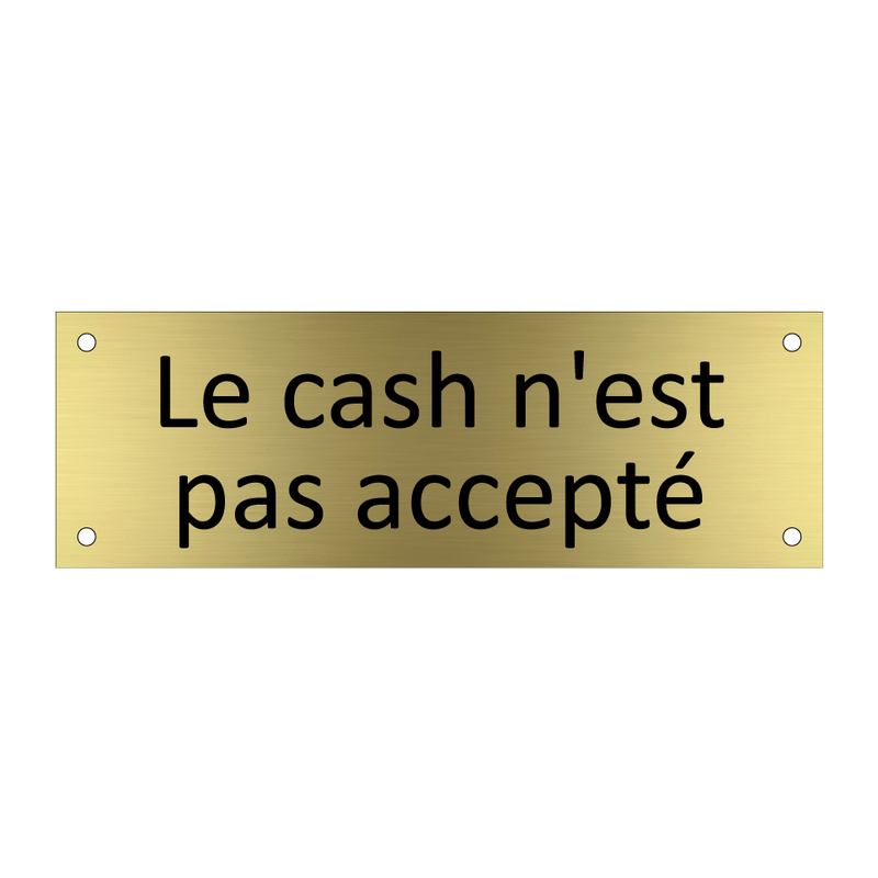 Le cash n'est pas accepté