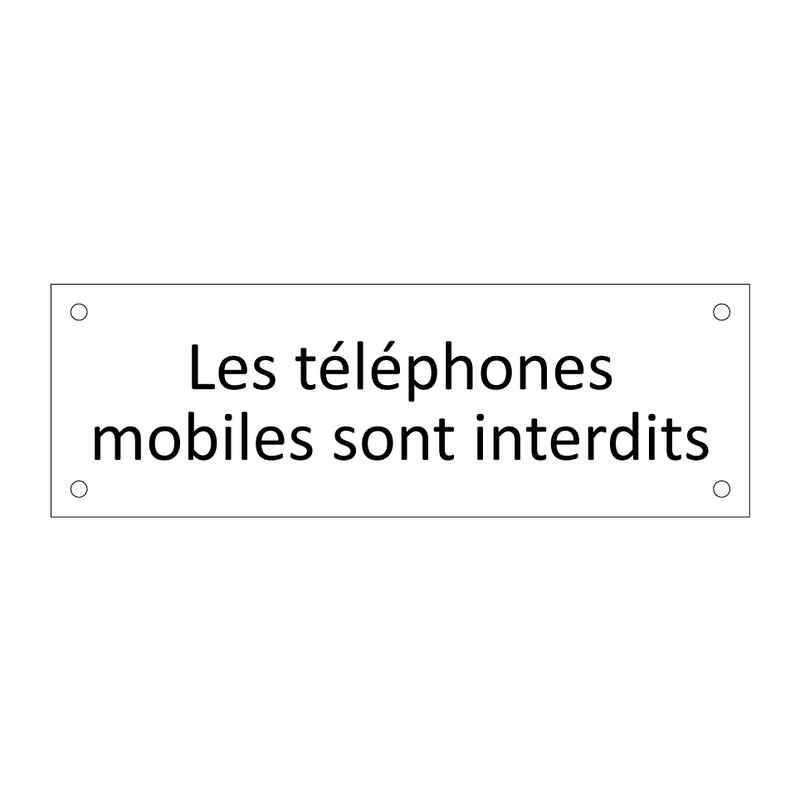 Les téléphones mobiles sont interdits