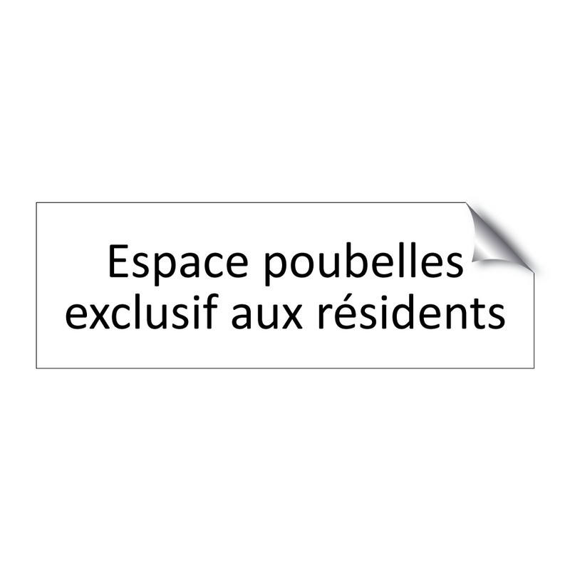 Espace poubelles exclusif aux résidents