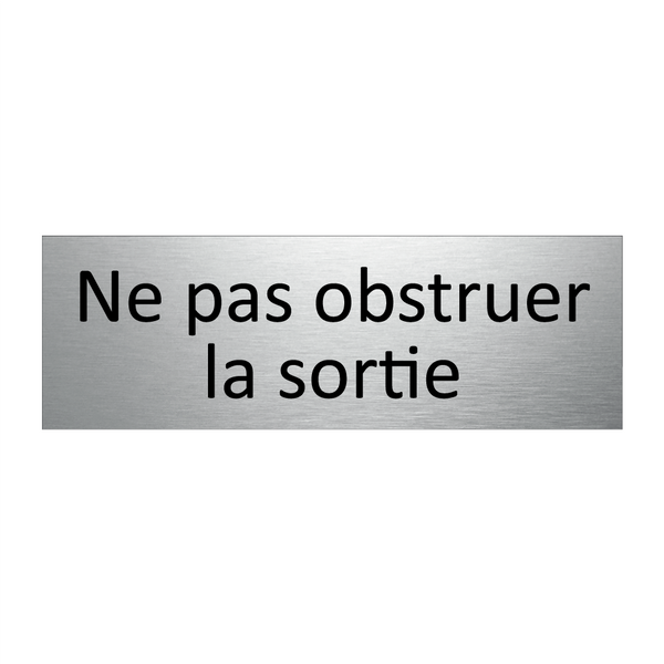 Ne pas obstruer la sortie