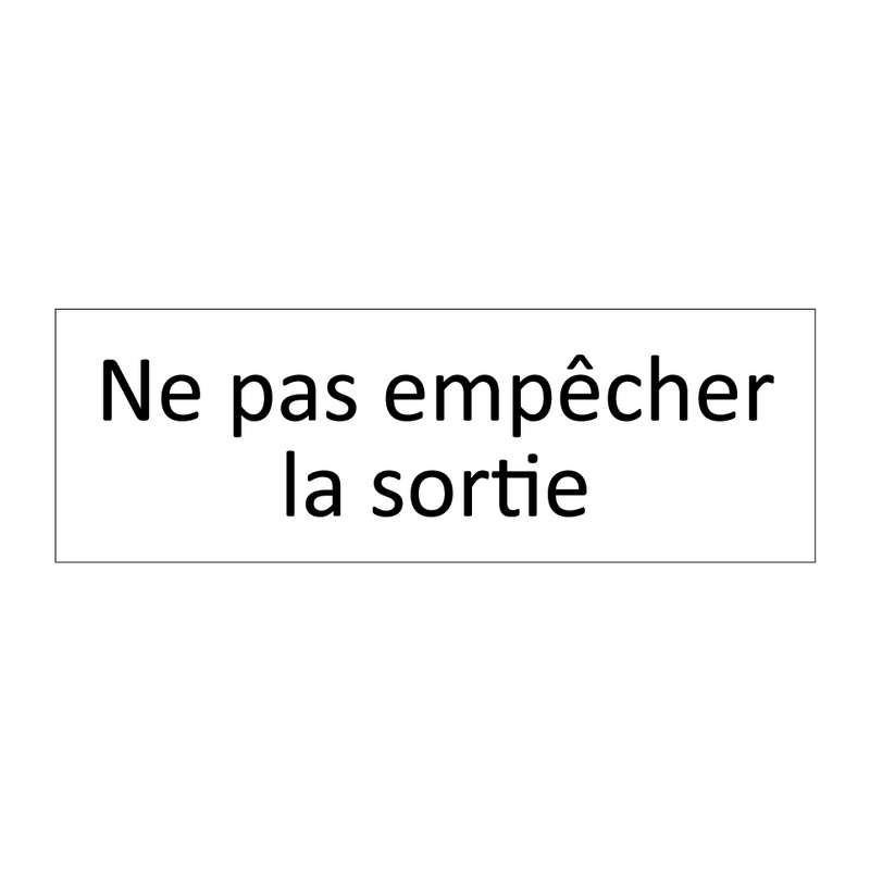 Ne pas empêcher la sortie