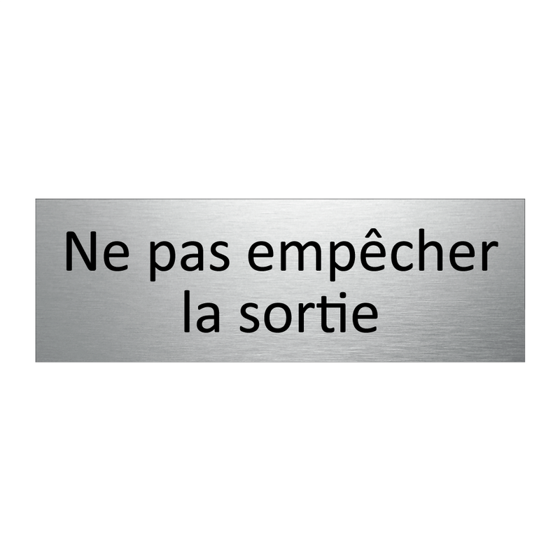 Ne pas empêcher la sortie