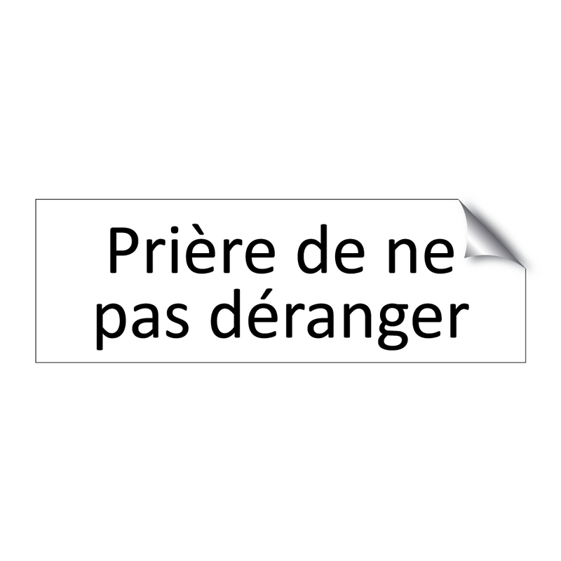 Prière de ne pas déranger