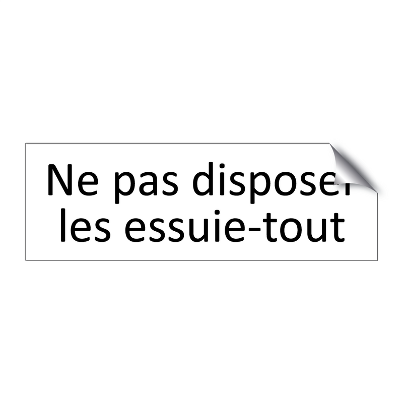 Ne pas disposer les essuie-tout