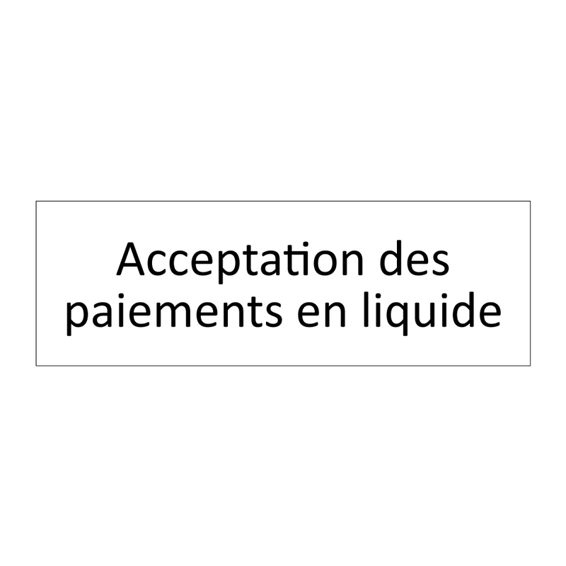 Acceptation des paiements en liquide