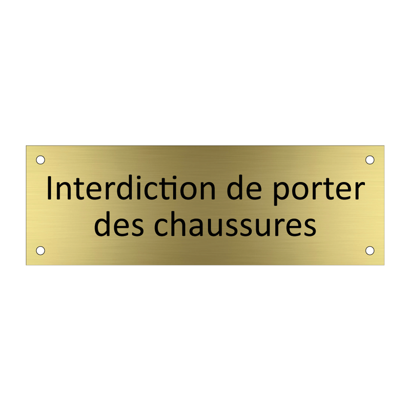 Interdiction de porter des chaussures