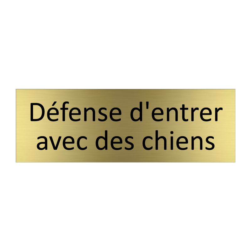 Défense d'entrer avec des chiens