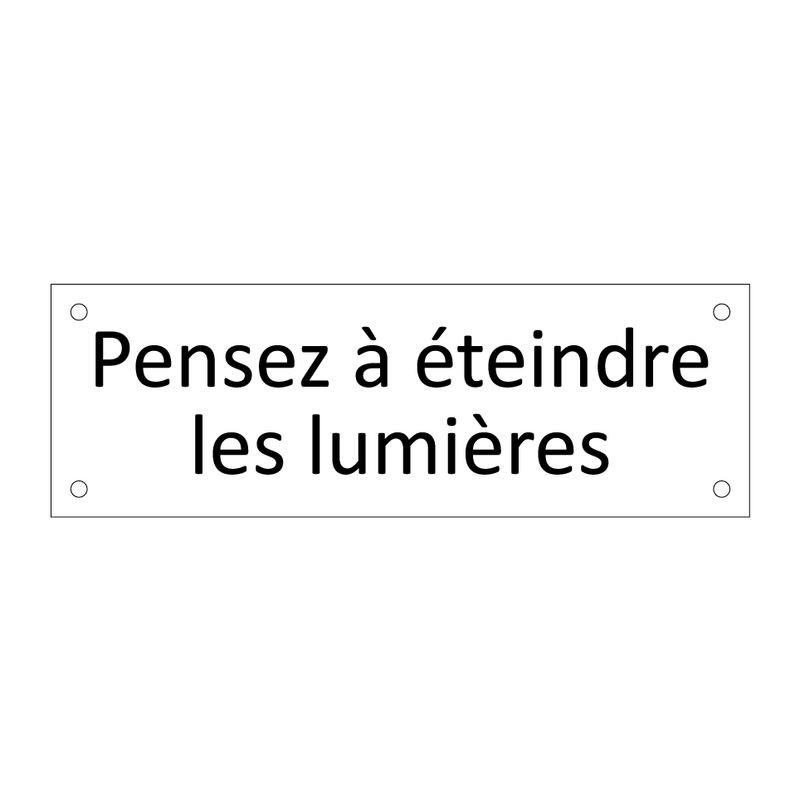 Pensez à éteindre les lumières