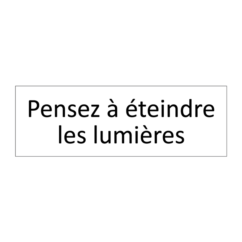 Pensez à éteindre les lumières