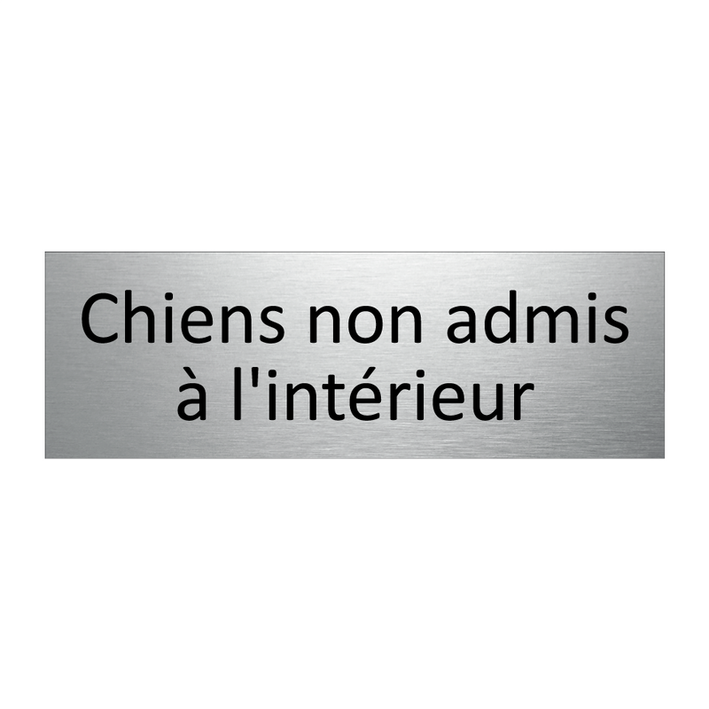 Chiens non admis à l'intérieur