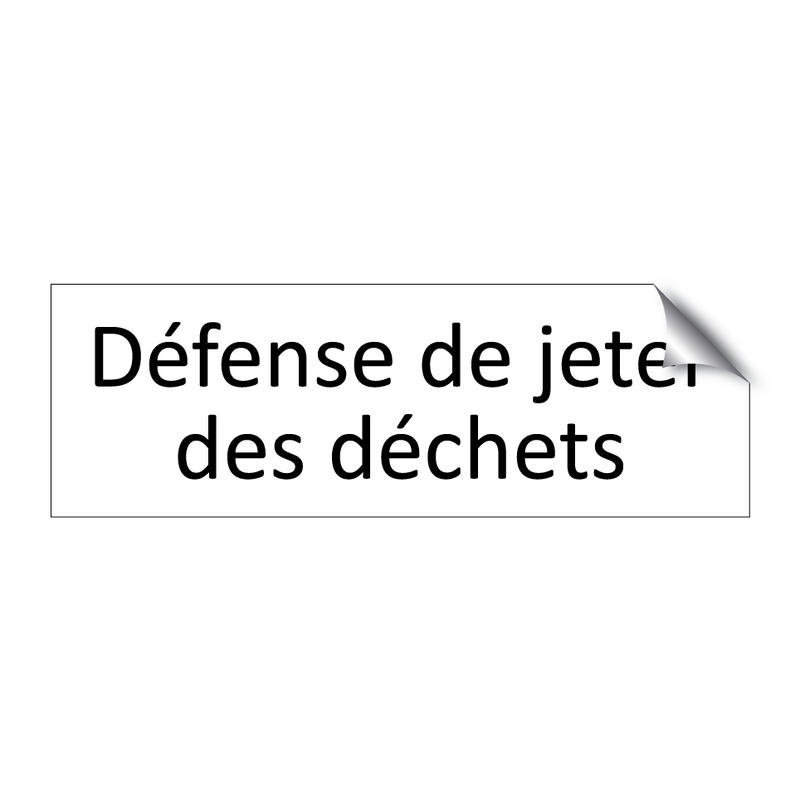 Défense de jeter des déchets