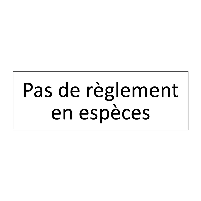 Pas de règlement en espèces