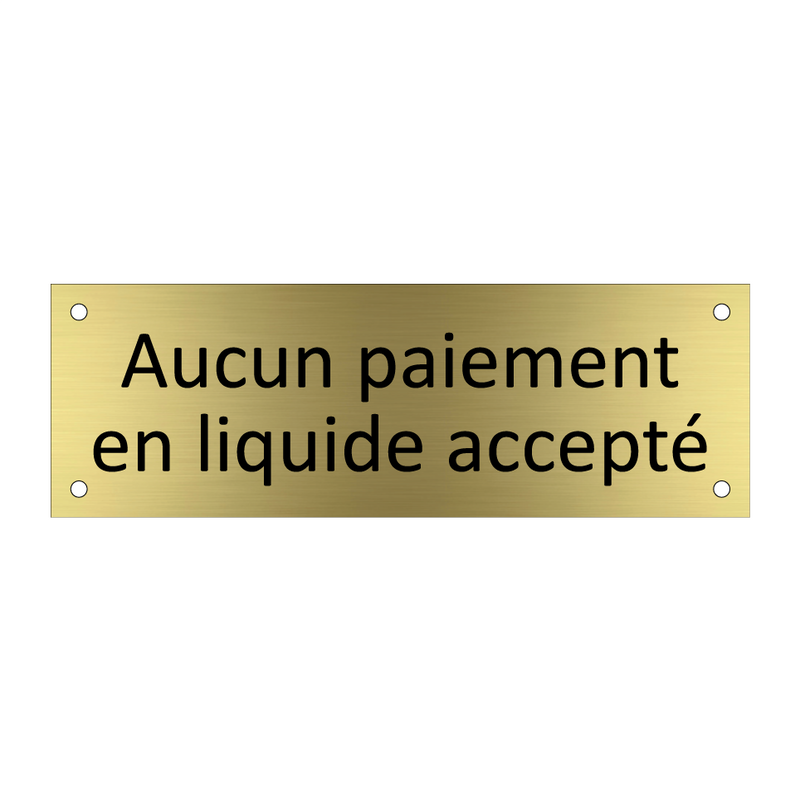 Aucun paiement en liquide accepté