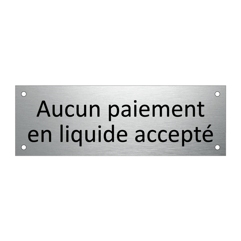 Aucun paiement en liquide accepté