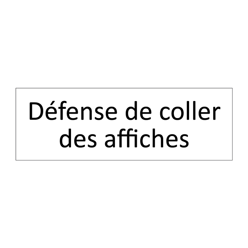 Défense de coller des affiches