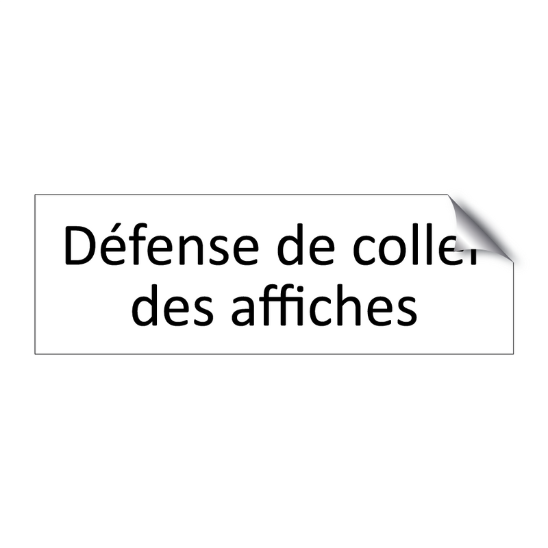 Défense de coller des affiches