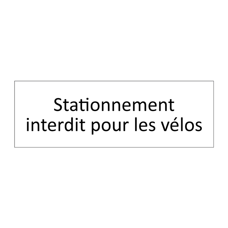 Stationnement interdit pour les vélos