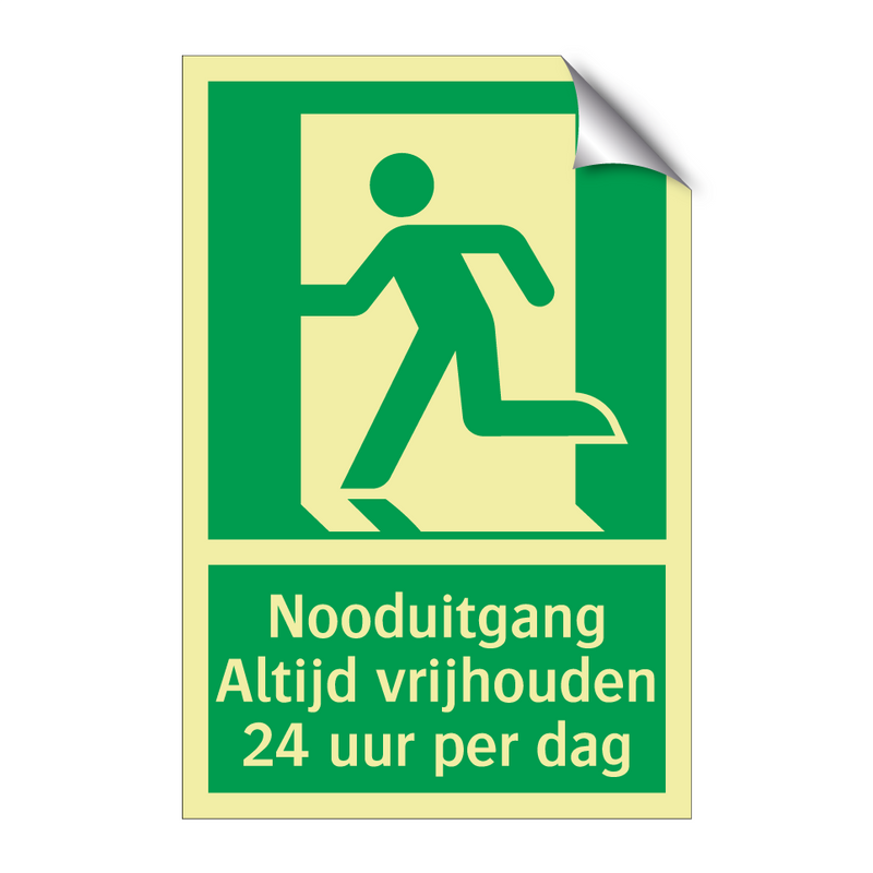 Nooduitgang - Altijd vrijhouden 24 uur per dag & Nooduitgang - Altijd vrijhouden 24 uur per dag