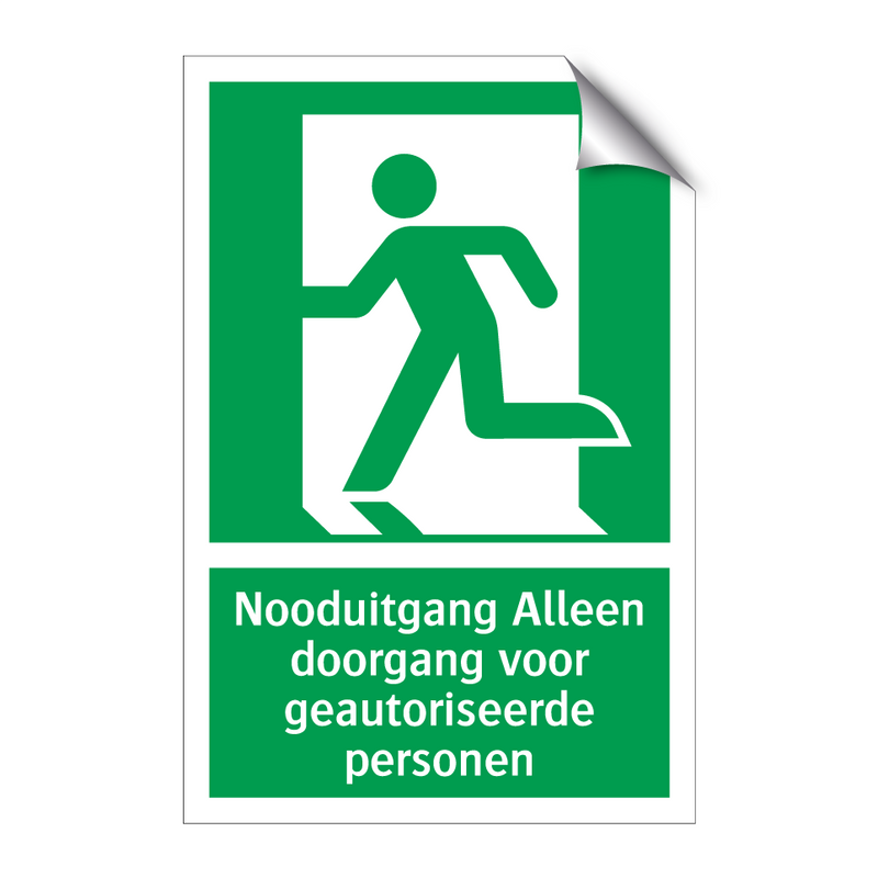 Nooduitgang Alleen doorgang voor geautoriseerde personen