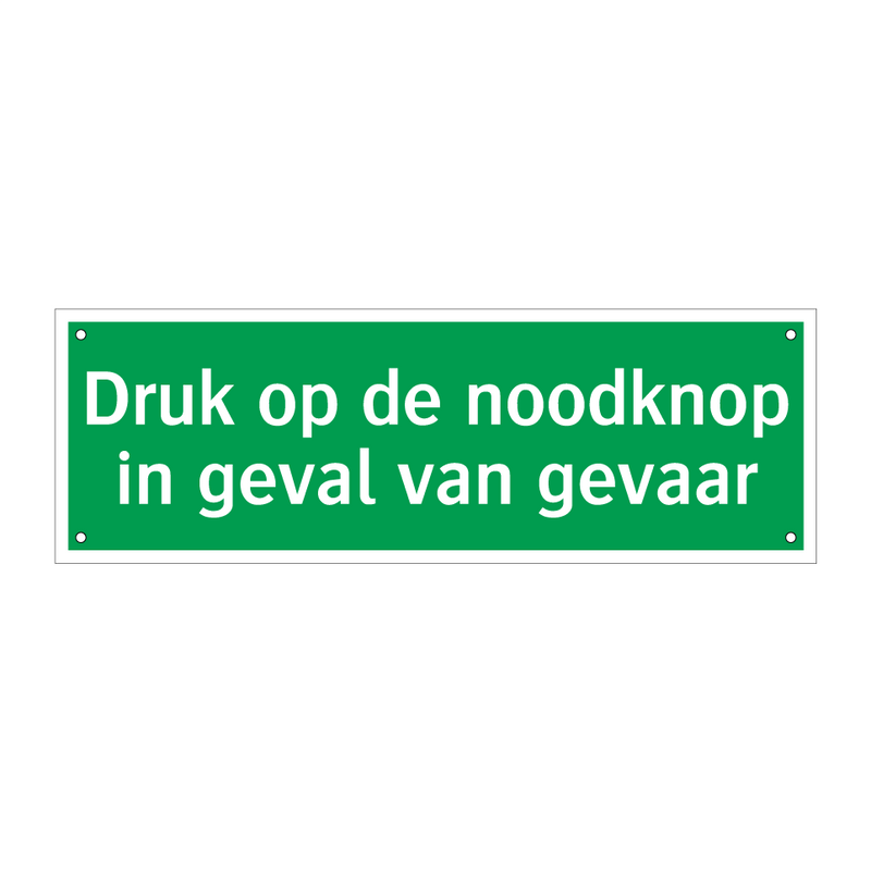 Druk op de noodknop in geval van gevaar