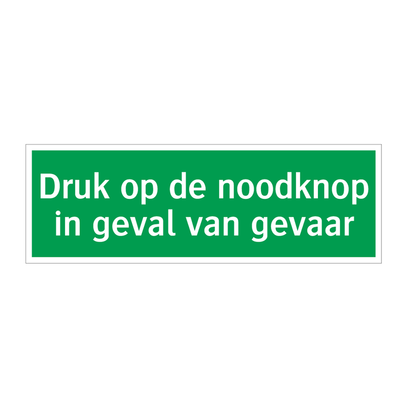 Druk op de noodknop in geval van gevaar