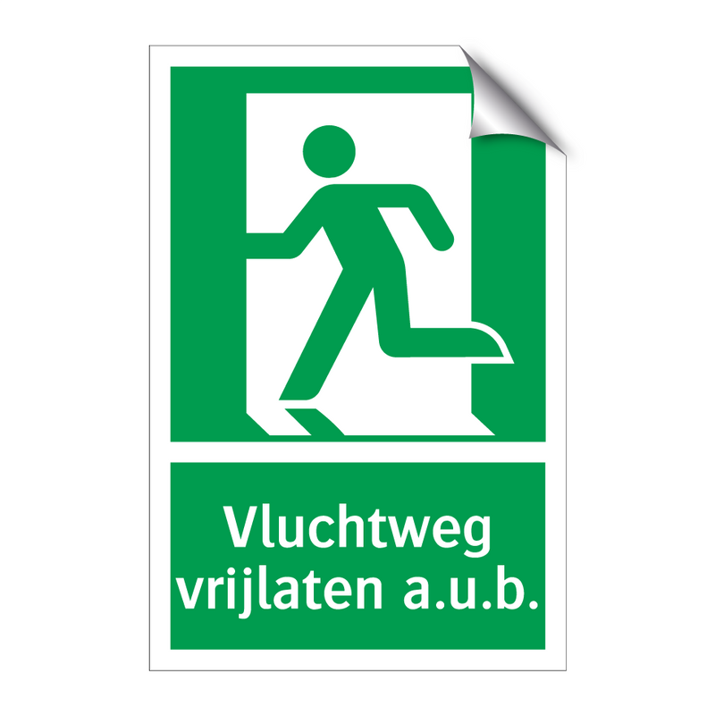 Vluchtweg vrijlaten a.u.b. & Vluchtweg vrijlaten a.u.b. & Vluchtweg vrijlaten a.u.b.