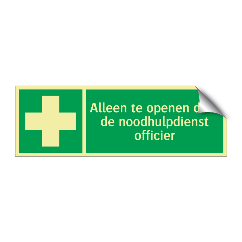 Alleen te openen door de noodhulpdienst officier & Alleen te openen door de noodhulpdienst officier