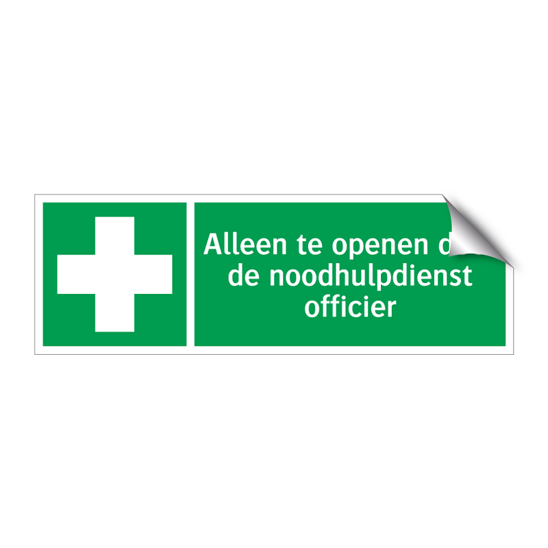 Alleen te openen door de noodhulpdienst officier