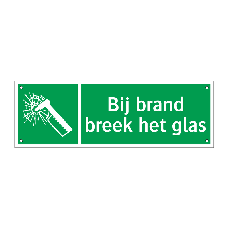 Bij brand breek het glas