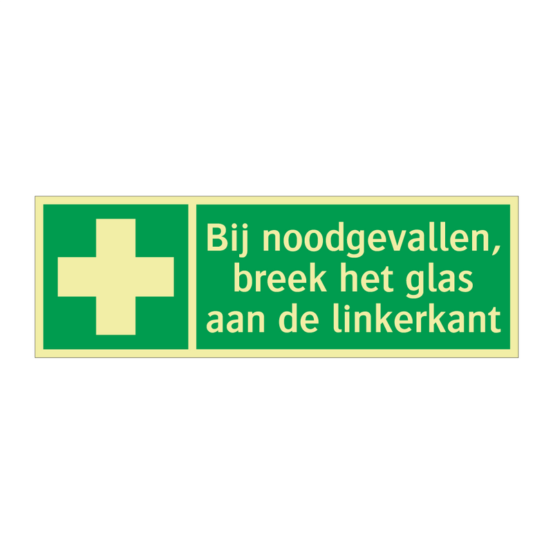 Bij noodgevallen, breek het glas aan de linkerkant